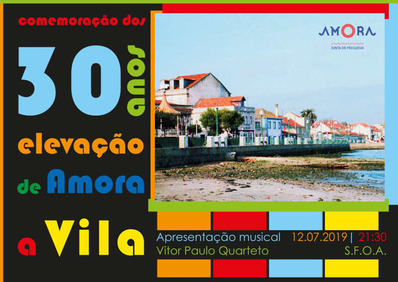 30 Anos da Elevação de Amora a Vila