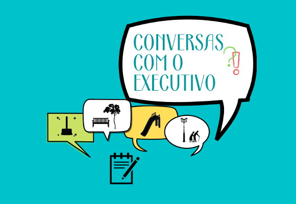 Conversas com o Executivo fomentam proximidade com população
